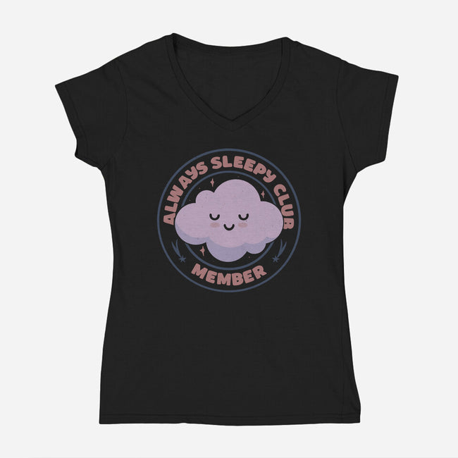 Always Sleepy Club Member-Womens-V-Neck-Tee-tobefonseca