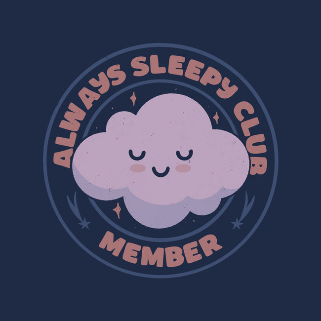 Always Sleepy Club Member-None-Drawstring-Bag-tobefonseca