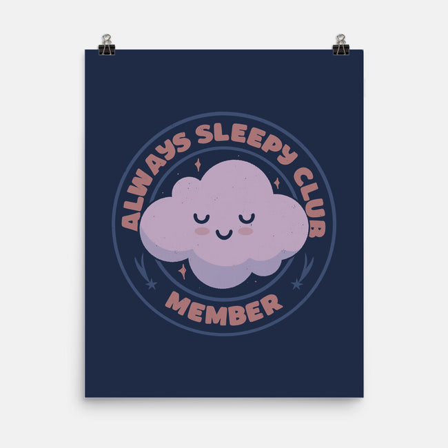 Always Sleepy Club Member-None-Matte-Poster-tobefonseca