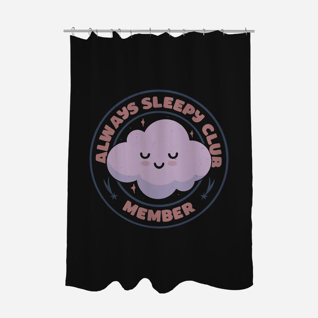 Always Sleepy Club Member-None-Polyester-Shower Curtain-tobefonseca