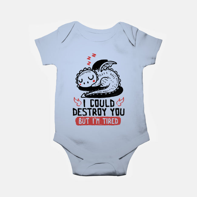 I Could Destroy You But I'm Tired-Baby-Basic-Onesie-koalastudio