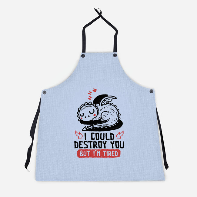 I Could Destroy You But I'm Tired-Unisex-Kitchen-Apron-koalastudio