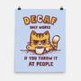 I Hate Decaf-None-Matte-Poster-kg07