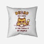 I Hate Decaf-None-Removable Cover w Insert-Throw Pillow-kg07