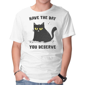 Have The Day You Deserve