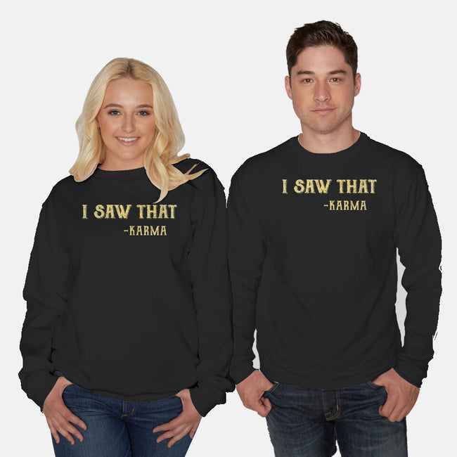 Karma Is Watching-Unisex-Crew Neck-Sweatshirt-kg07