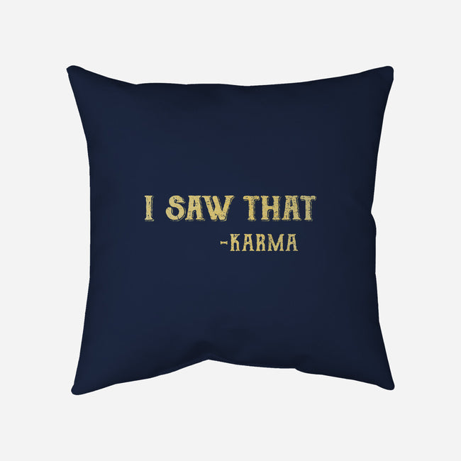 Karma Is Watching-None-Removable Cover w Insert-Throw Pillow-kg07