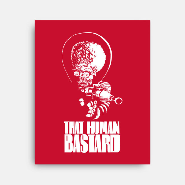 That Human Bastard-None-Stretched-Canvas-zascanauta