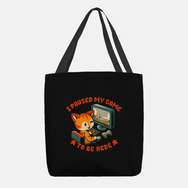 I Paused My Game To Be Here-None-Basic Tote-Bag-worlddominationforcats