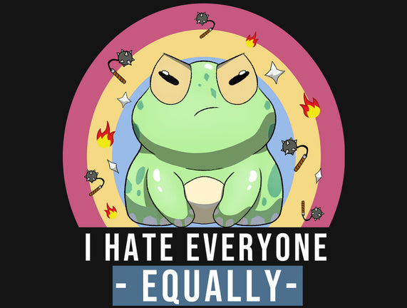 I Hate Everyone Equally