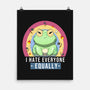 I Hate Everyone Equally-None-Matte-Poster-MaxoArt