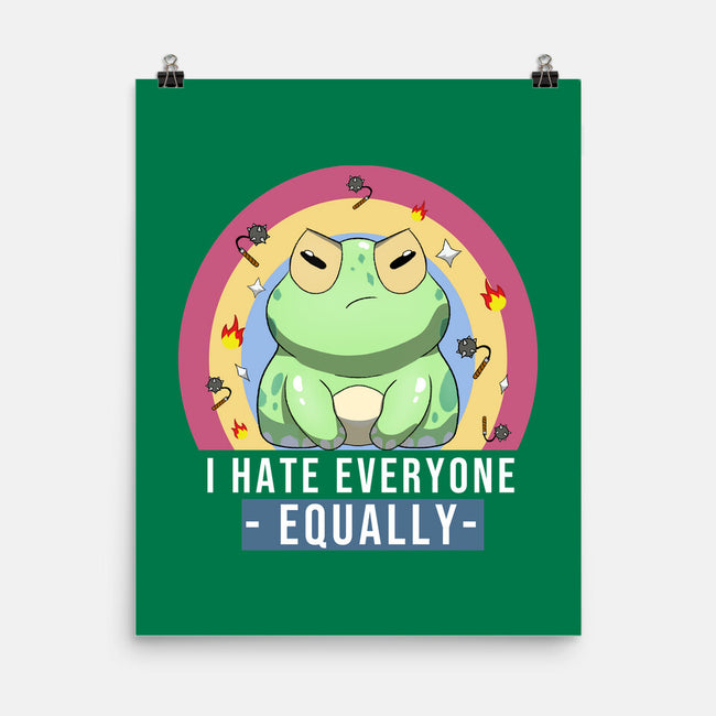 I Hate Everyone Equally-None-Matte-Poster-MaxoArt