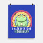 I Hate Everyone Equally-None-Matte-Poster-MaxoArt