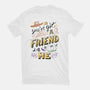 You Got A Friend-Womens-Basic-Tee-yumie