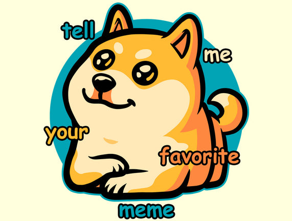 Favorite Meme Dog