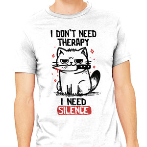 I Don't Need Therapy I Need Silence