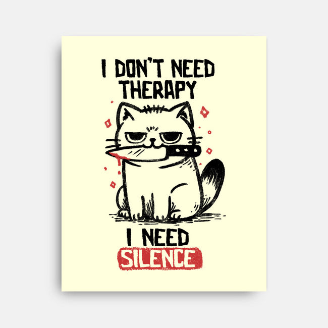 I Don't Need Therapy I Need Silence-None-Stretched-Canvas-koalastudio