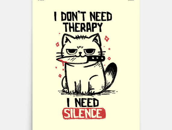 I Don't Need Therapy I Need Silence