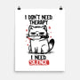 I Don't Need Therapy I Need Silence-None-Matte-Poster-koalastudio