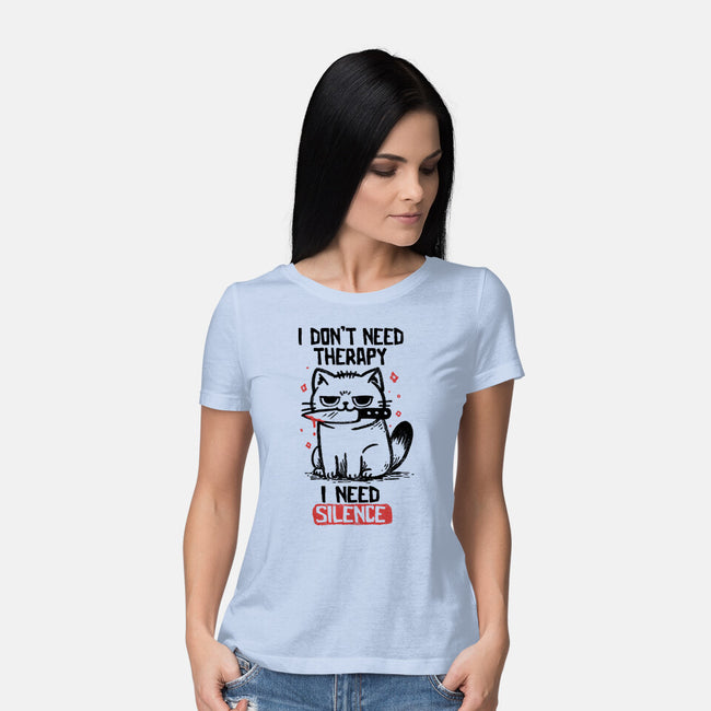 I Don't Need Therapy I Need Silence-Womens-Basic-Tee-koalastudio