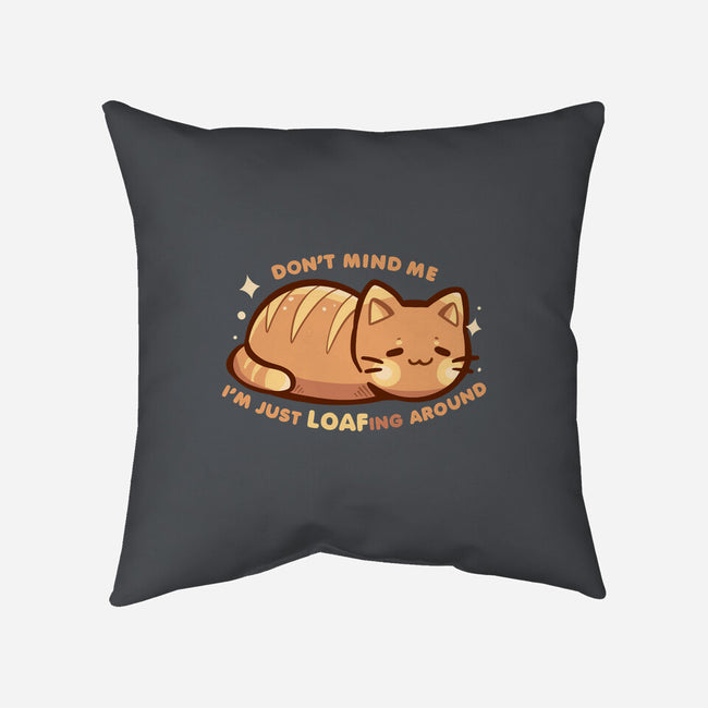 LOAFing Around Cat-None-Removable Cover w Insert-Throw Pillow-TechraNova