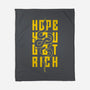 Hope You Get Rich-None-Fleece-Blanket-bloomgrace28