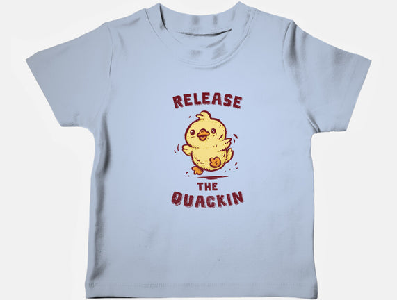 Release The Quackin