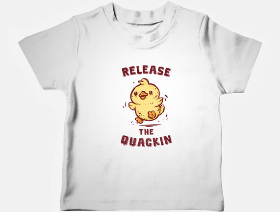 Release The Quackin