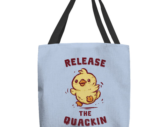 Release The Quackin