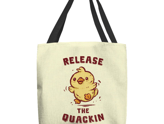 Release The Quackin