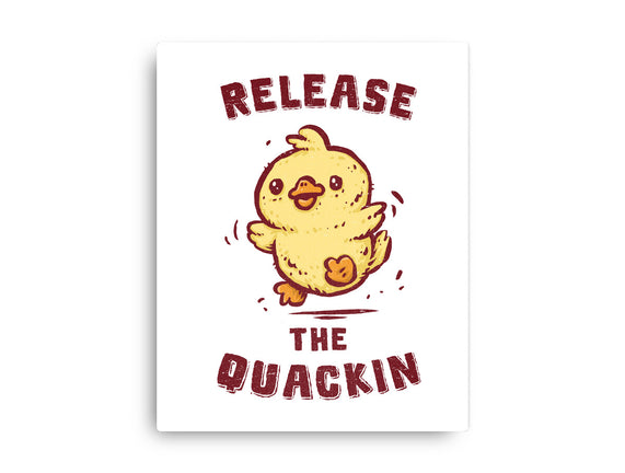 Release The Quackin