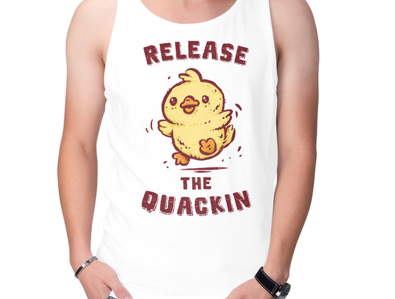 Release The Quackin