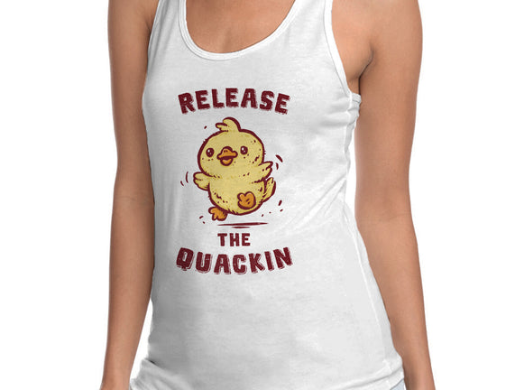 Release The Quackin