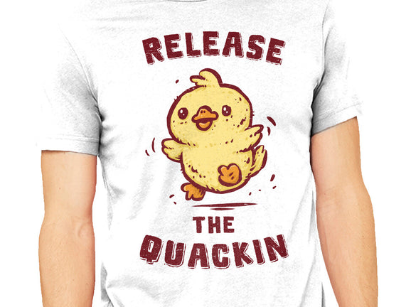 Release The Quackin