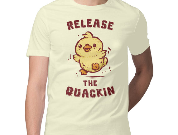 Release The Quackin