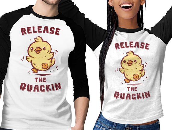 Release The Quackin