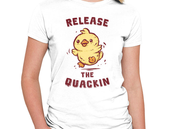 Release The Quackin