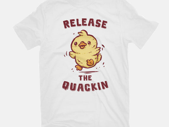 Release The Quackin