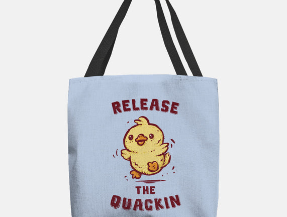 Release The Quackin