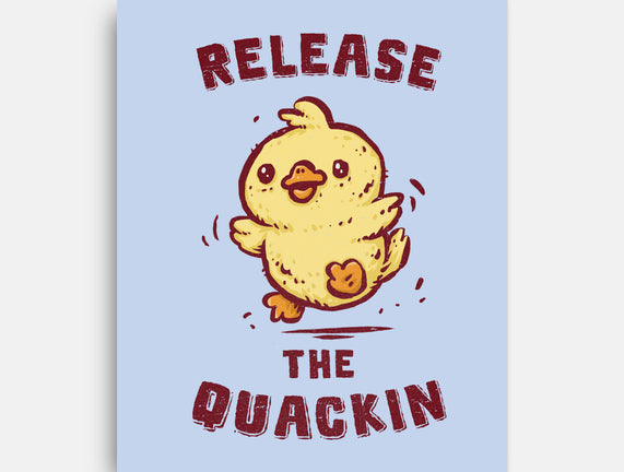 Release The Quackin