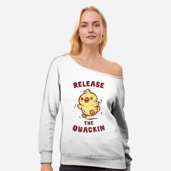 Release The Quackin-Womens-Off Shoulder-Sweatshirt-kg07