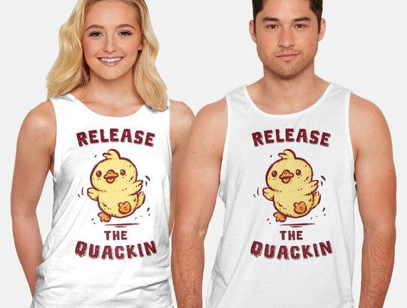 Release The Quackin