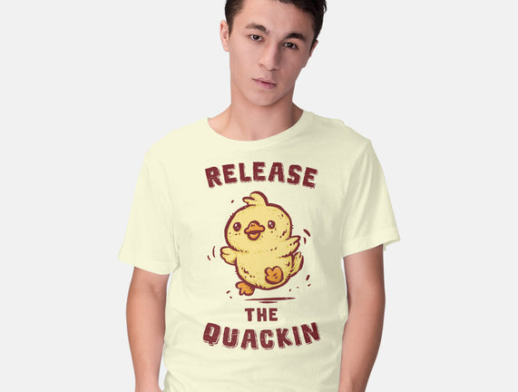 Release The Quackin