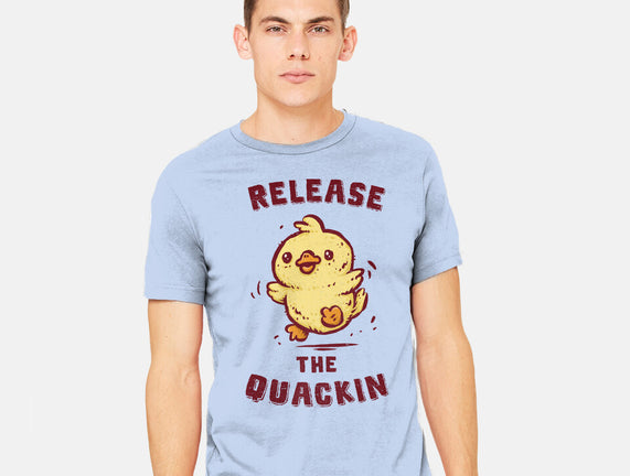 Release The Quackin