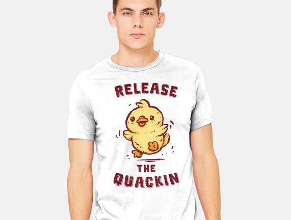 Release The Quackin