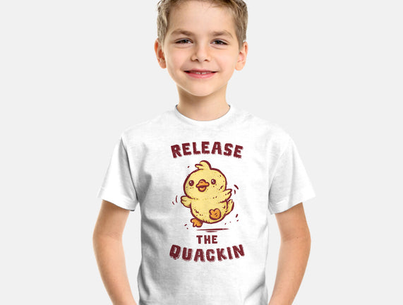 Release The Quackin