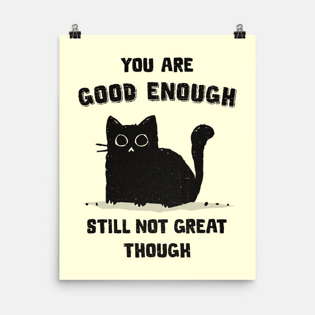 Good Enough-None-Matte-Poster-kg07