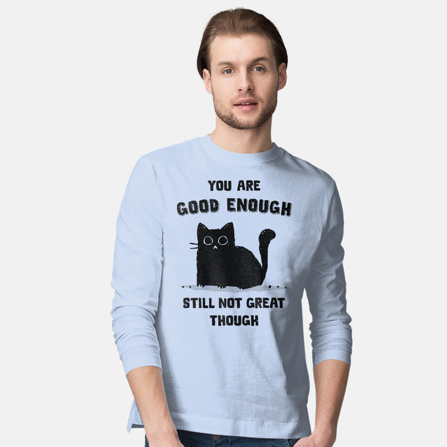 Good Enough-Mens-Long Sleeved-Tee-kg07