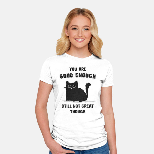 Good Enough-Womens-Fitted-Tee-kg07