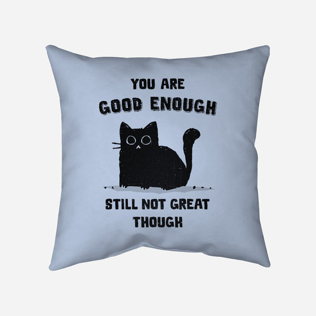 Good Enough-None-Removable Cover w Insert-Throw Pillow-kg07